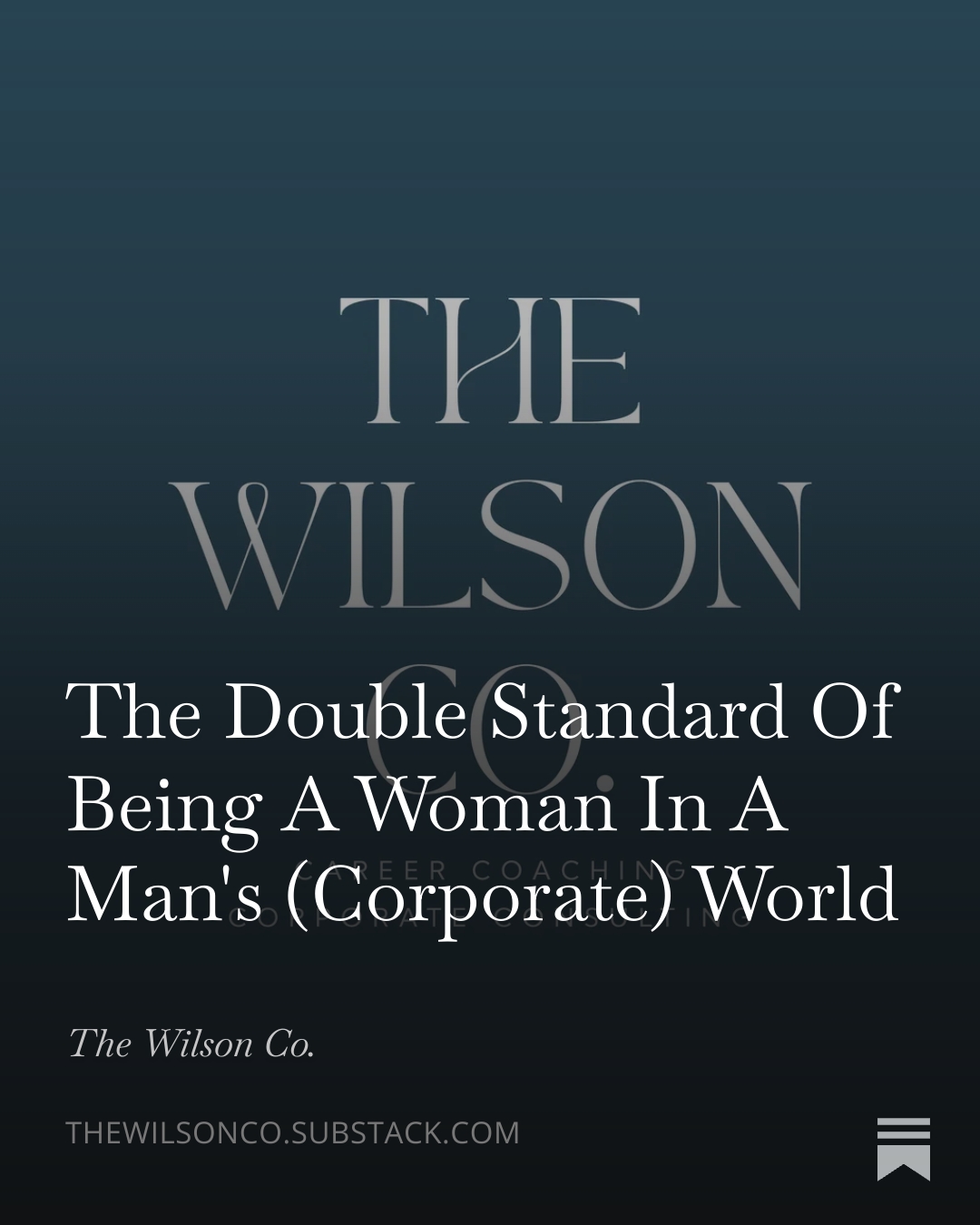 The Double Standard Of Being A Woman In A Man's (Corporate) World